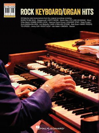 Carte Rock Keyboard/Organ Hits: Note-For-Note Keyboard Transcriptions Hal Leonard Publishing Corporation