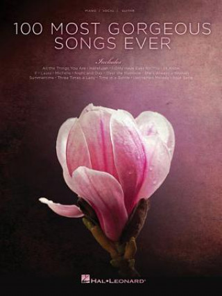 Knjiga 100 Most Gorgeous Songs Ever Hal Leonard Publishing Corporation