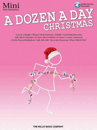 Carte A Dozen a Day Christmas Songbook - Mini: Early Elementary Level Hal Leonard Publishing Corporation