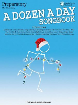 Carte A Dozen a Day Christmas Songbook - Preparatory: Mid-Elementary Level Hal Leonard Publishing Corporation