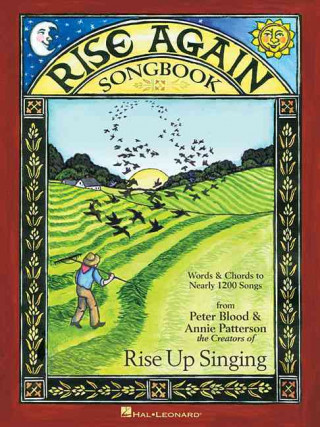 Kniha Rise Again Songbook: Words & Chords to Nearly 1200 Songs Stay-Open Binding Annie Patterson