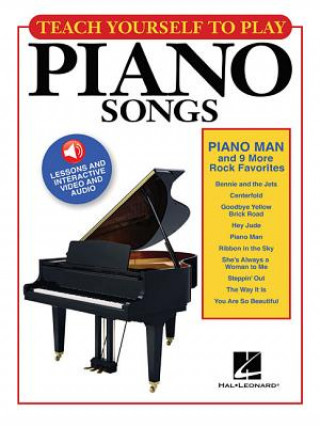 Książka Teach Yourself to Play Piano Songs: "Piano Man" & 9 More Rock Favorites Hal Leonard Publishing Corporation