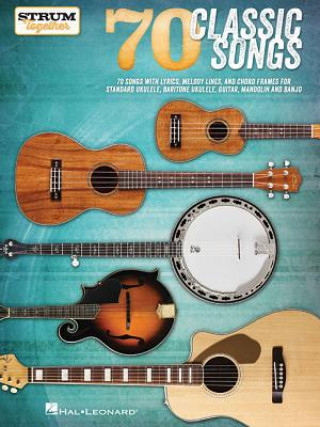 Könyv 70 Classic Songs - Strum Together Hal Leonard Publishing Corporation