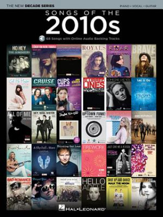 Kniha Songs Of The 2010s (PVG Book/Audio) Hal Leonard Publishing Corporation
