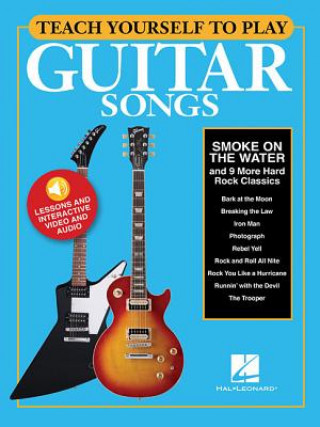Carte Teach Yourself to Play Guitar Songs: "Smoke on the Water" & 9 More Hard Rock Classics Hal Leonard Publishing Corporation