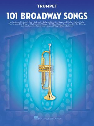 Książka 101 Broadway Songs for Trumpet Hal Leonard Publishing Corporation