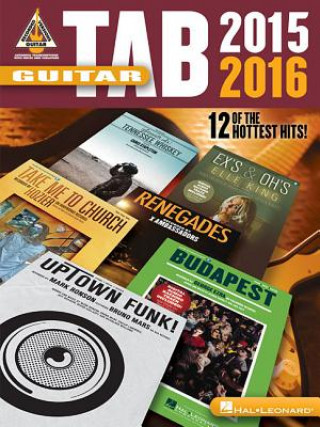 Kniha Guitar Tab 2015-2016: 12 of the Hottest Hits! Hal Leonard Publishing Corporation