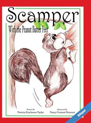 Livre Scamper with the Peanut Butter Feet, Bilingual Patricia Eytcheson Taylor