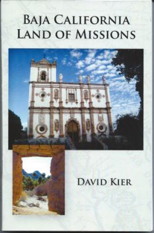 Kniha Baja California Land of Missions David Kier