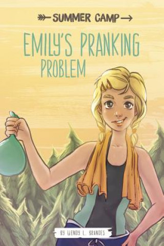 Kniha Emily's Pranking Problem Wendy L. Brandes