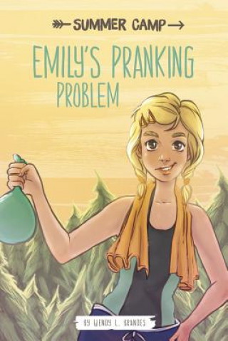 Könyv Emily's Pranking Problem Wendy L. Brandes