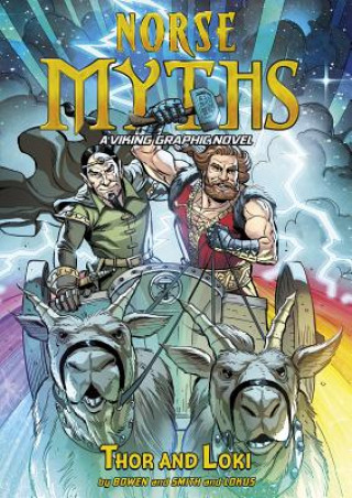 Könyv Thor and Loki: A Viking Graphic Novel Carl Bowen