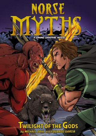 Kniha Twilight of the Gods: A Viking Graphic Novel Michael Dahl