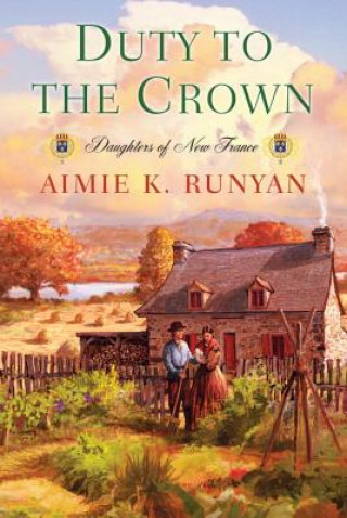 Kniha Duty To The Crown Aimie K. Runyan