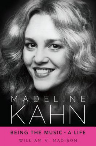 Kniha Madeline Kahn William V. Madison