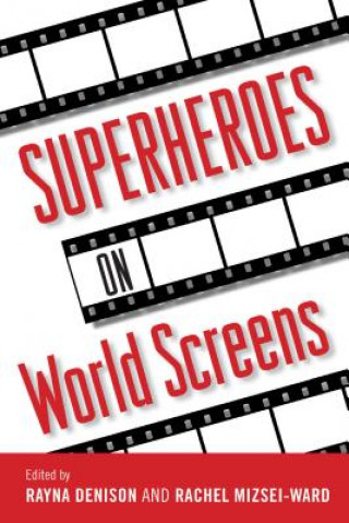Carte Superheroes on World Screens Rayna Denison