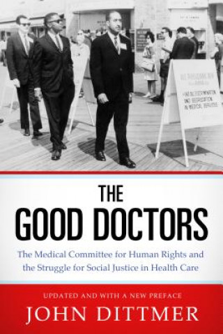 Könyv Good Doctors John Dittmer