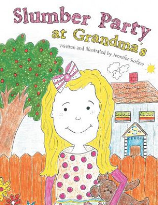 Книга Slumber Party at Grandma's Jennifer Surface