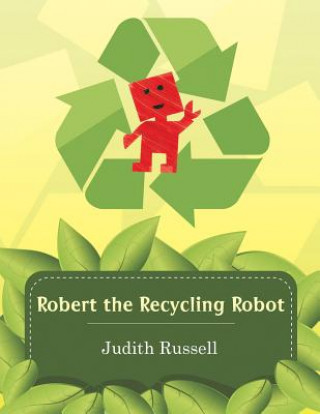 Buch Robert the Recycling Robot Judith Russell