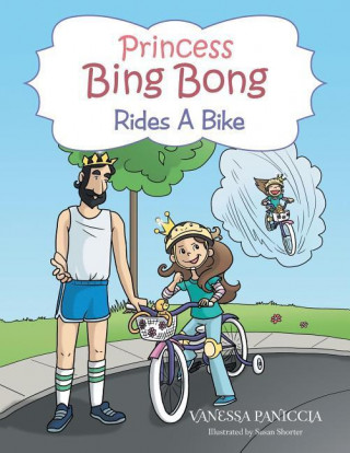 Kniha Princess Bing Bong Rides a Bike Vanessa Paniccia