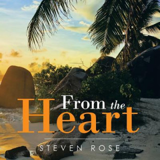 Kniha From the Heart Steven Rose