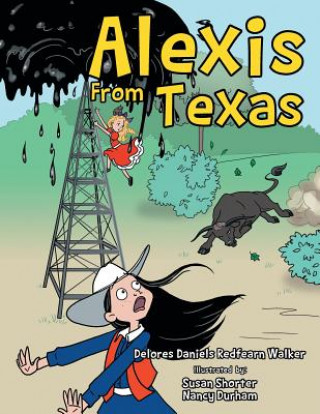 Knjiga Alexis from Texas Delores Daniels Redfearn Walker
