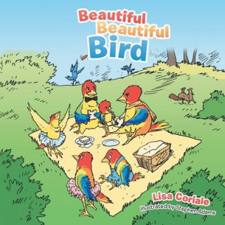 Book Beautiful Beautiful Bird Lisa Coriale