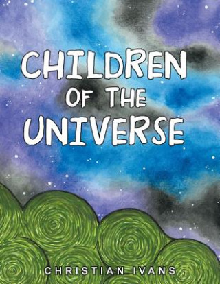 Carte Children of the Universe Christian Ivans