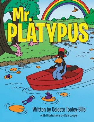 Knjiga Mr. Platypus Celeste Tooley-Bills