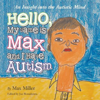 Carte Hello, My Name Is Max and I Have Autism Max Miller