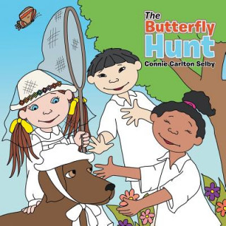 Knjiga Butterfly Hunt Connie Carlton Selby