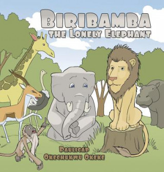 Knjiga Biribamba the Lonely Elephant Paulicap Okechukwu Okeke