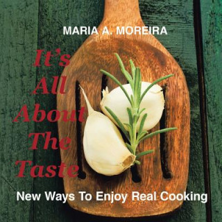 Książka It's All About the Taste Maria a. Moreira