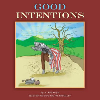 Knjiga Good Intentions A. Adekoya