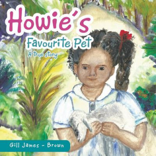 Livre Howie's Favourite Pet Gill James -. Brown