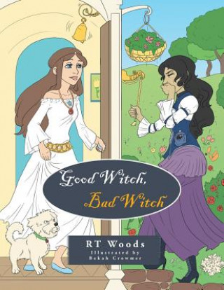 Książka Good Witch, Bad Witch Rt Woods