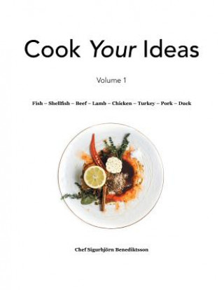 Book Fish - Shellfish - Beef - Lamb - Chicken - Turkey - Pork - Duck Chef Sigurbjorn Benediktsson