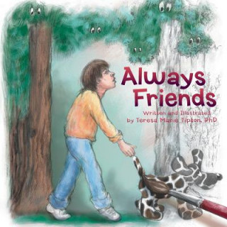 Kniha Always Friends Phd Teresa Marie Tipton