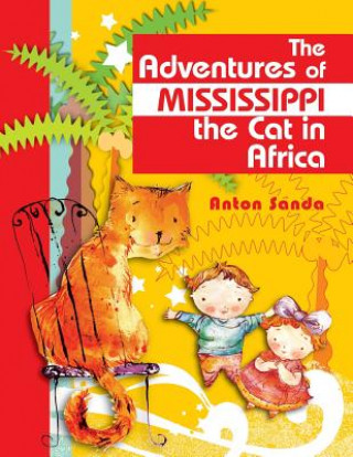 Kniha Adventures of Mississippi the Cat in Africa Anton Sanda
