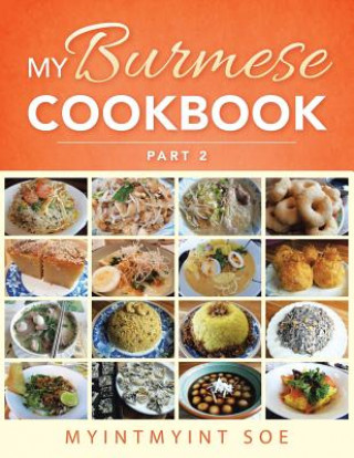 Kniha My Burmese Cookbook Myintmyint Soe