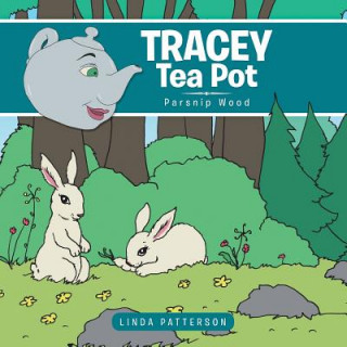 Könyv Tracey Tea Pot Linda Patterson