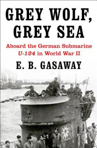 Kniha Grey Wolf, Grey Sea E. B. Gasaway