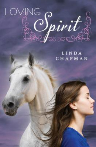 Kniha Loving Spirit Linda Chapman