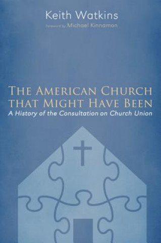 Carte American Church That Might Have Been Keith Watkins