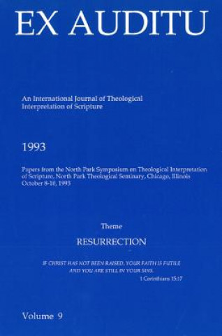 Carte Ex Auditu - Volume 09: An International Journal for the Theological Interpretation of Scripture Klyne Snodgrass
