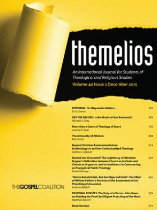 Kniha Themelios, Volume 40, Issue 3 D. A. Carson