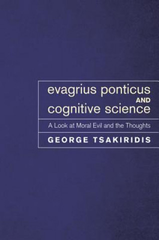 Book Evagrius Ponticus and Cognitive Science George Tsakiridis