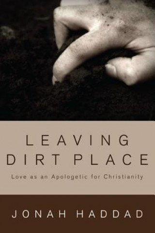 Kniha Leaving Dirt Place Jonah F. Haddad