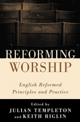 Kniha Reforming Worship Angela Tilby