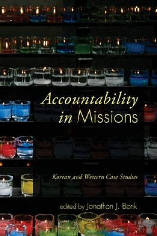 Carte Accountability in Missions Jonathan J. Bonk